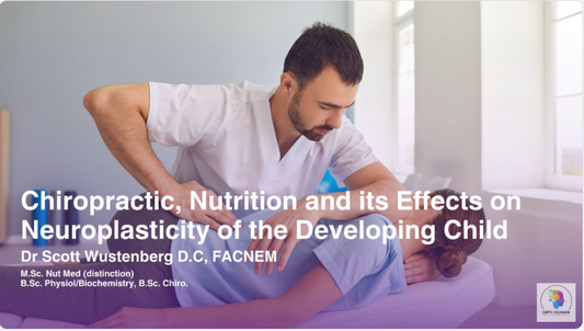 Chiropractic & Nutrition Course | Supporting Child Brain Development & Neuroplasticity